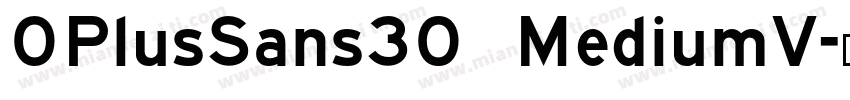 OPlusSans30 MediumV字体转换